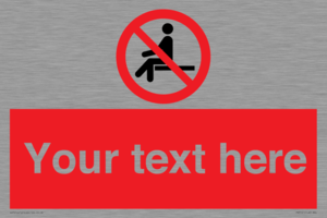 Custom No Sitting Sign